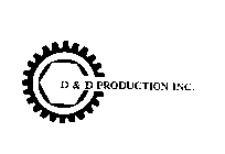 D & D PRODUCTION INC.