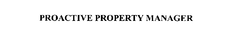 PROACTIVE PROPERTY MANAGER