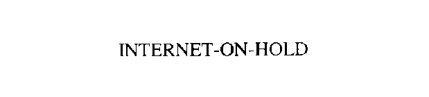 INTERNET-ON-HOLD