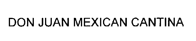 DON JUAN MEXICAN CANTINA