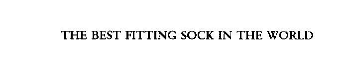THE BEST FITTING SOCK IN THE WORLD