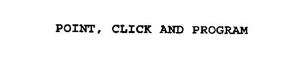 POINT, CLICK AND PROGRAM