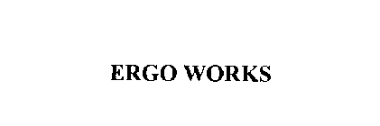 ERGO WORKS