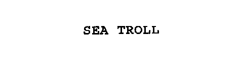 SEA TROLL