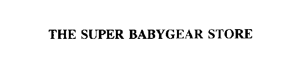 THE SUPER BABYGEAR STORE