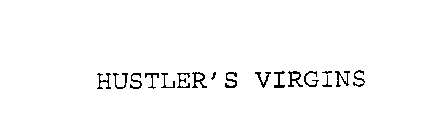 HUSTLER'S VIRGINS