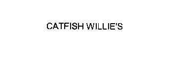 CATFISH WILLIE'S