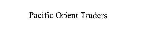 PACIFIC ORIENT TRADERS
