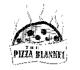 THE PIZZA BLANKET