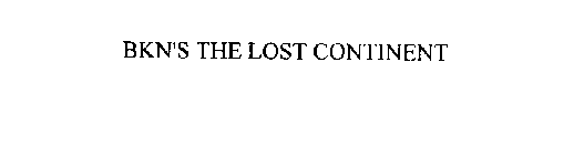 BKN'S THE LOST CONTINENT