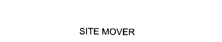 SITE MOVER
