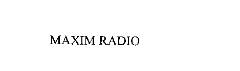 MAXIM RADIO