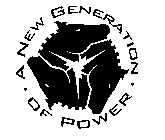 A NEW GENERATION OF POWER