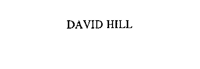 DAVID HILL