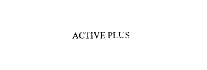ACTIVE PLUS