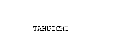 TAHUICHI
