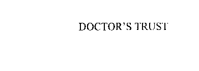 DOCTOR'S TRUST