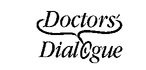 DOCTORS' DIALOGUE