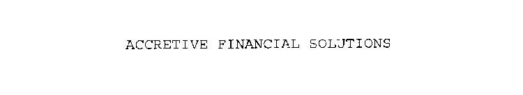 ACCRETIVE FINANCIAL SOLUTIONS