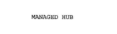 MANAGED HUB