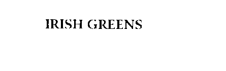 IRISH GREENS
