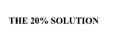 THE 20% SOLUTION