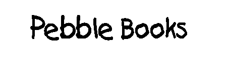 PEBBLE BOOKS