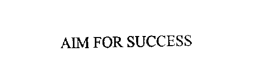 AIM FOR SUCCESS