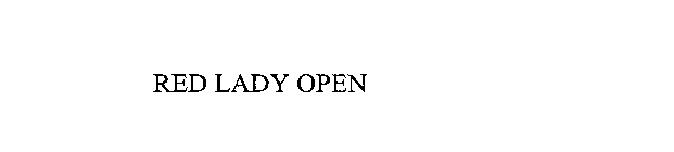 RED LADY OPEN