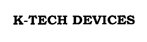 K-TECH DEVICES