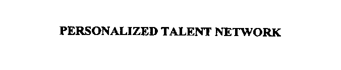 PERSONALIZED TALENT NETWORK
