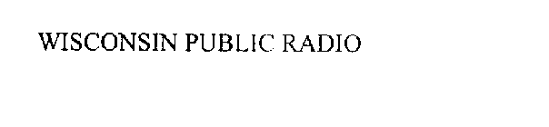 WISCONSIN PUBLIC RADIO
