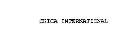 CHICA INTERNATIONAL