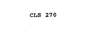 CLS 270