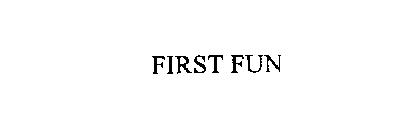 FIRST FUN