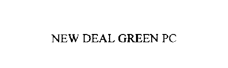 NEW DEAL GREEN PC