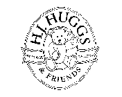 H.J. HUGGS & FRIENDS BY HOUSE OF LLOYD