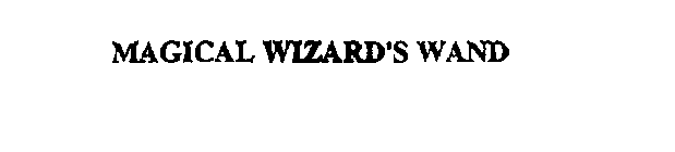 MAGICAL WIZARD'S WAND