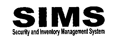 SIMS SECURITY AND INVENTORY MANAGEMENT SYSTEM