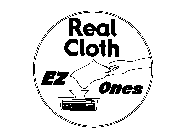 REAL CLOTH EZ ONES