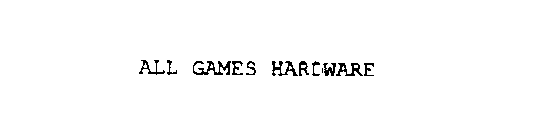 ALL GAMES HARDWARE