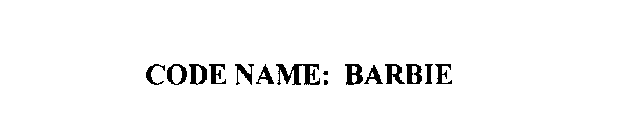 CODE NAME: BARBIE
