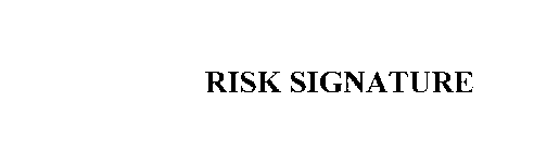 RISK SIGNATURE