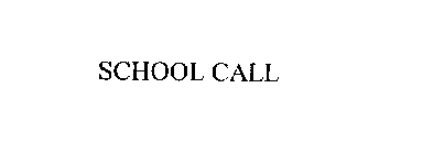 SCHOOL CALL
