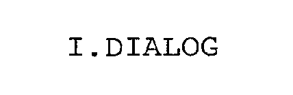 I.DIALOG