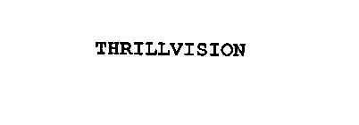 THRILLVISION