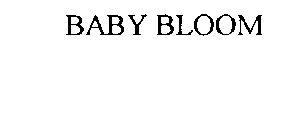 BABY BLOOM