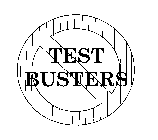 TEST BUSTERS