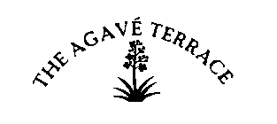 THE AGAVE TERRACE