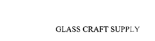 GLASS CRAFT SUPPLY